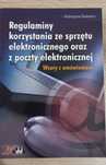 Regulaminy korzystania ze sprzętu elektronicznego - Katarzyna Dulewicz