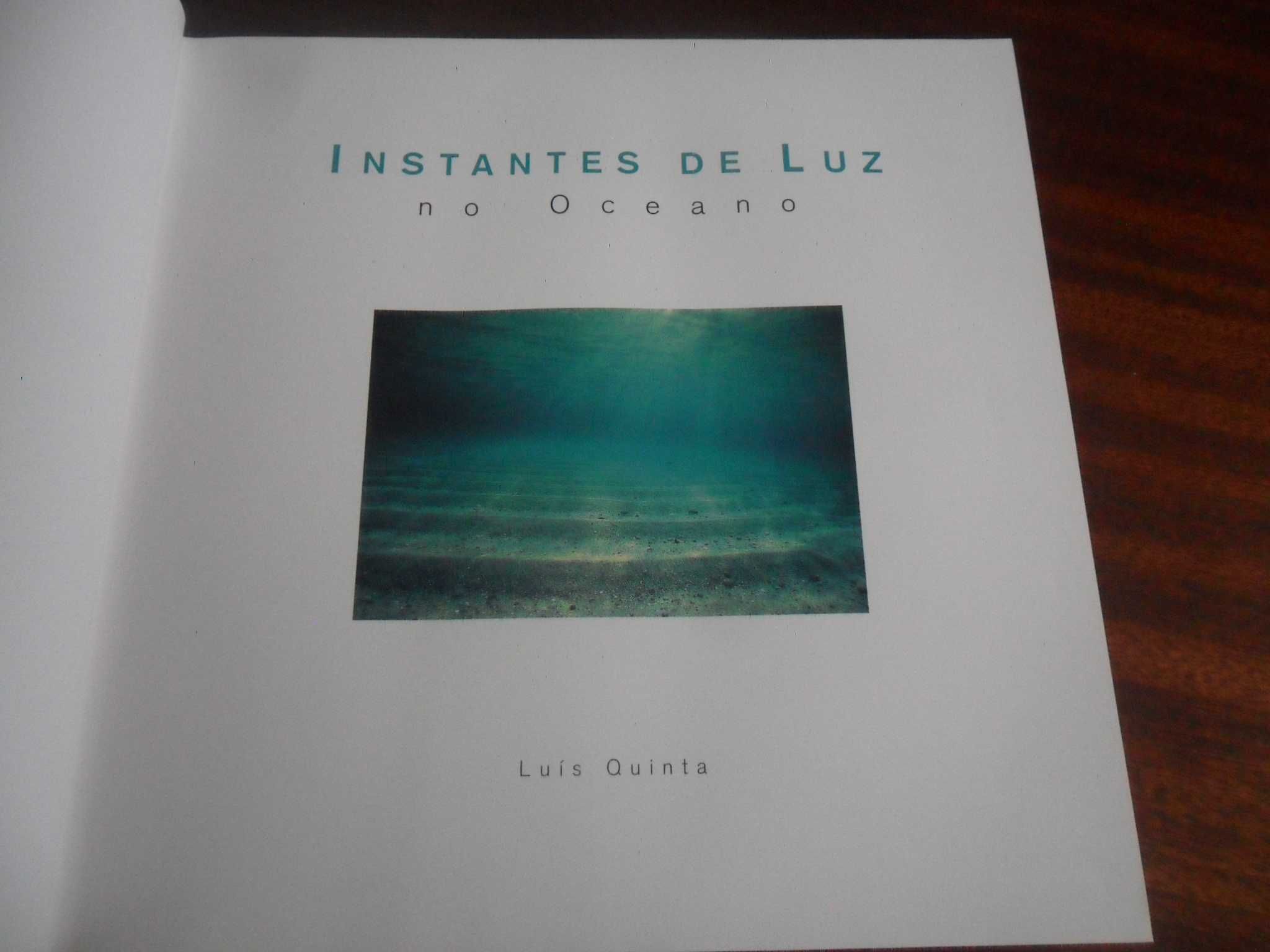 "Instantes de Luz no Oceano" de Luís Quinta - 1ª Edição de 1998