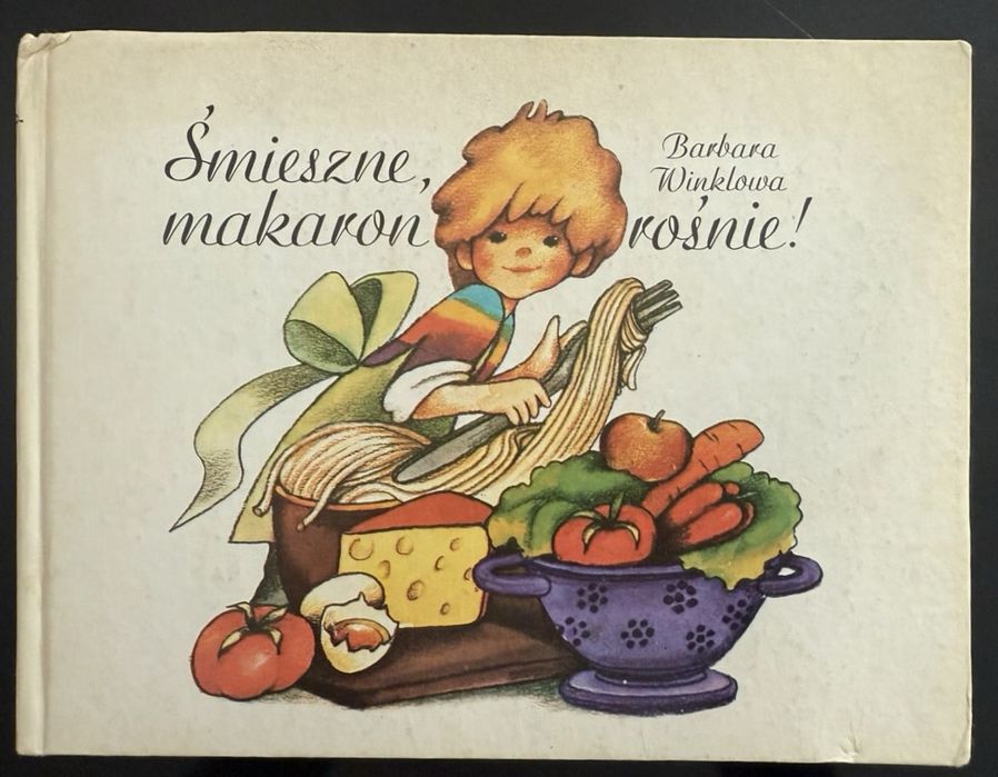 Książka „Śmieszne, makaron rośnie!” - Barbara Winklowa