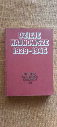 "Dzieje najnowsze 1939 -1945.Historia dla szkół średnich" Siergiejczyk