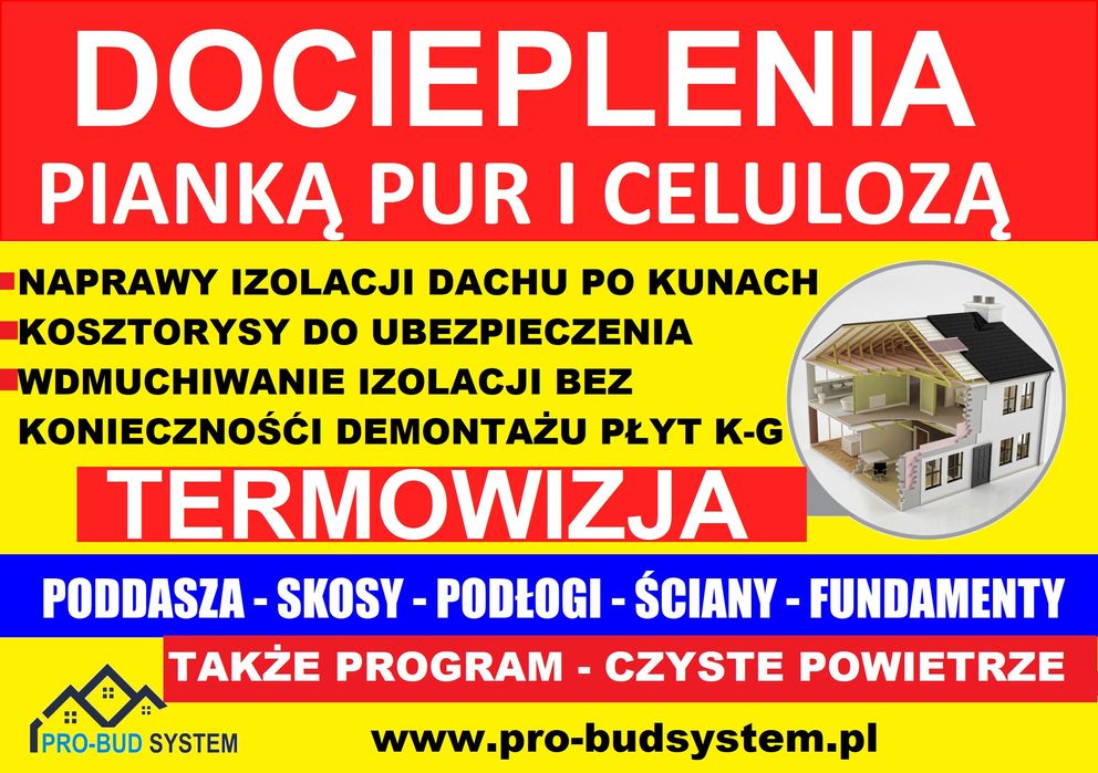 Docieplanie Pianką PUR Ocieplenie poddasza Celulozą , naprawa izolacji