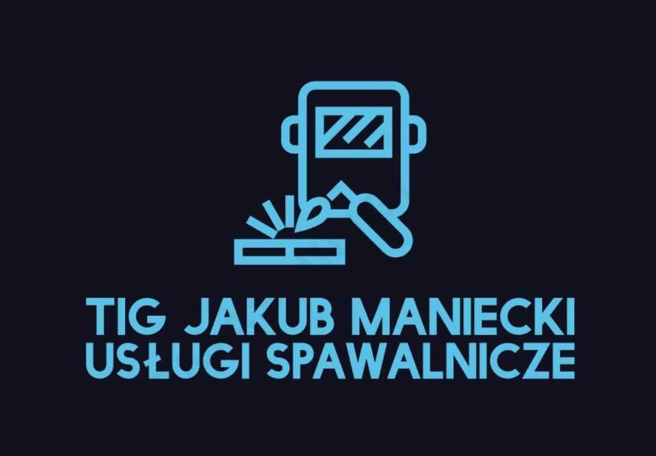 Usługi spawalnicze TIG Jakub Maniecki