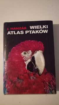Wielki atlas ptaków J.Hanzak
