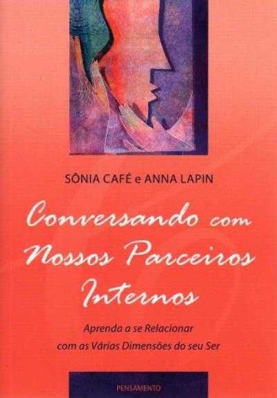 Conversando Com Nossos Parceiros Internos de Anna Lapin e Sonia Café
