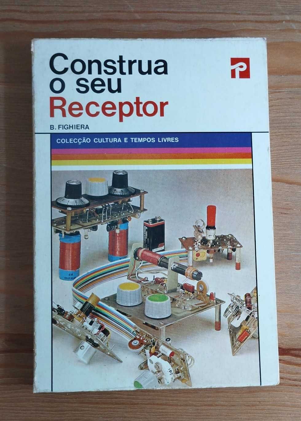 Construa o seu Receptor - B. Fighiera (1977)