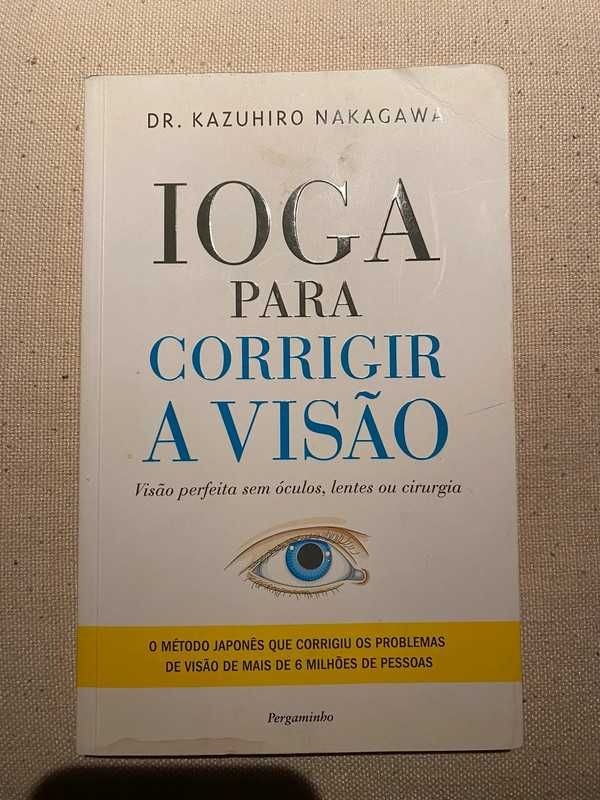 Ioga para corrigir a visão, de Dr. Kazuhiro Nakagawa