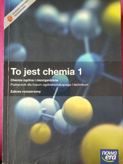 Nowa Era- To jest chemia 1, zakres rozszerzony