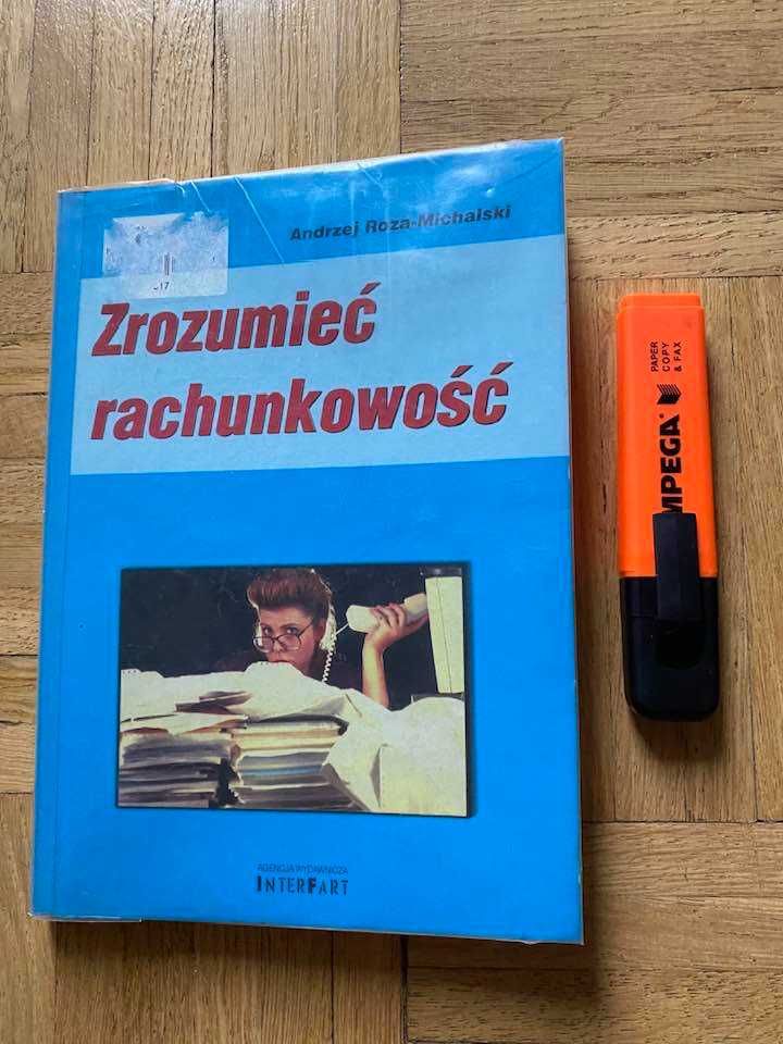 Zrozumieć Rachunkowość Andrzej Roza-Michalski SUPER Tanio - 10 zł