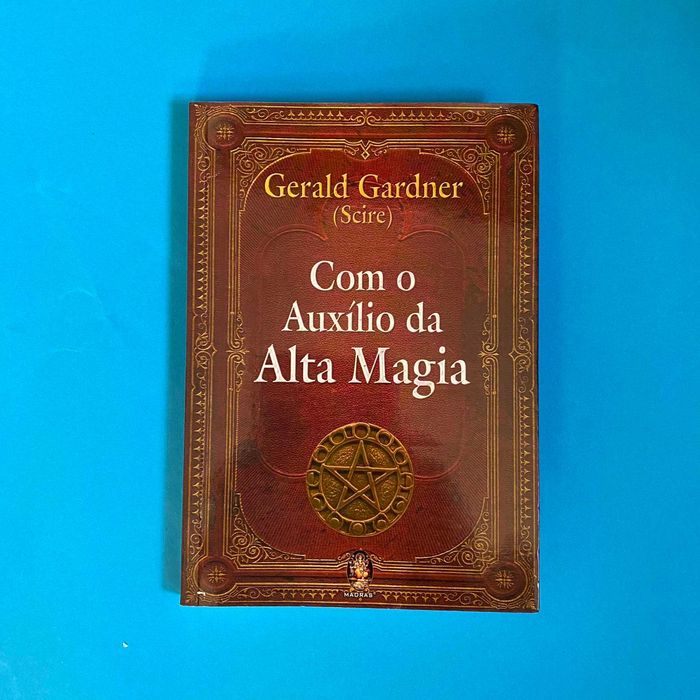 Com o Auxílio da Alta Magia de Gerald Gardner