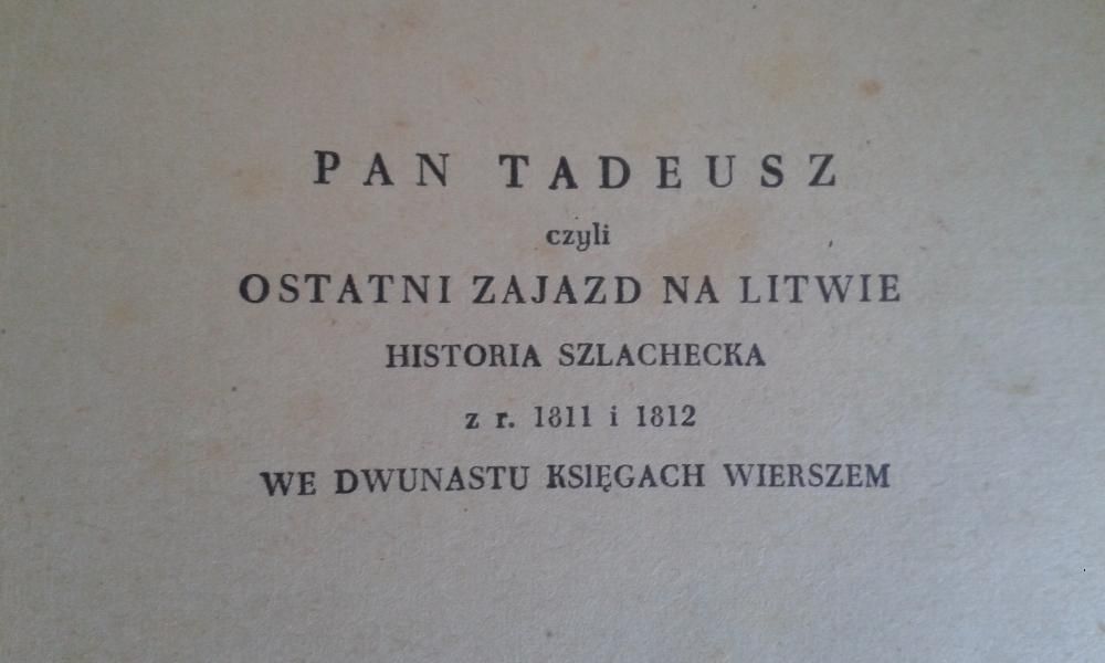 Adam Mickiewicz Pan Tadeusz, staroć,antyk ?