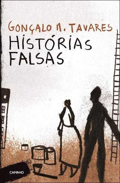Livro Histórias Falsas Estórias de Gonçalo M. Tavares [Portes Grátis]