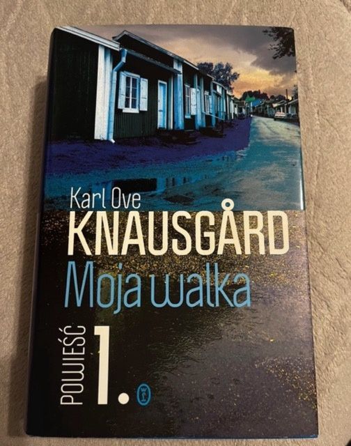 Karl Ove Knausgard Moja Walka