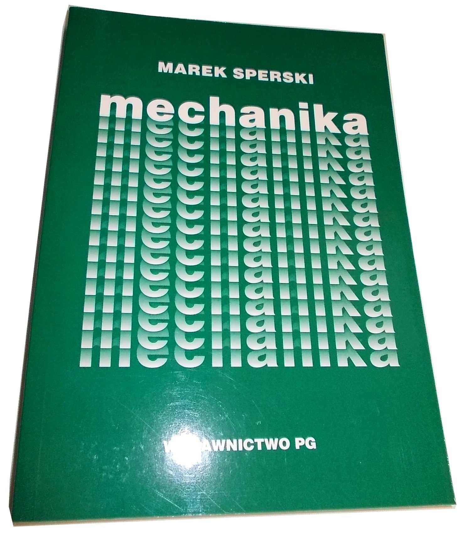 Książka /podręcznik - Mechanika (Marek Sperski) - Politechnika Gdańska