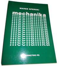 Książka /podręcznik - Mechanika (Marek Sperski) - Politechnika Gdańska