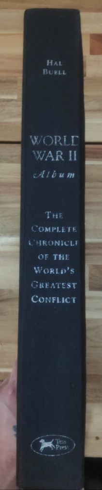 World War II Album The Complete Chronicle of the World's Greatest War