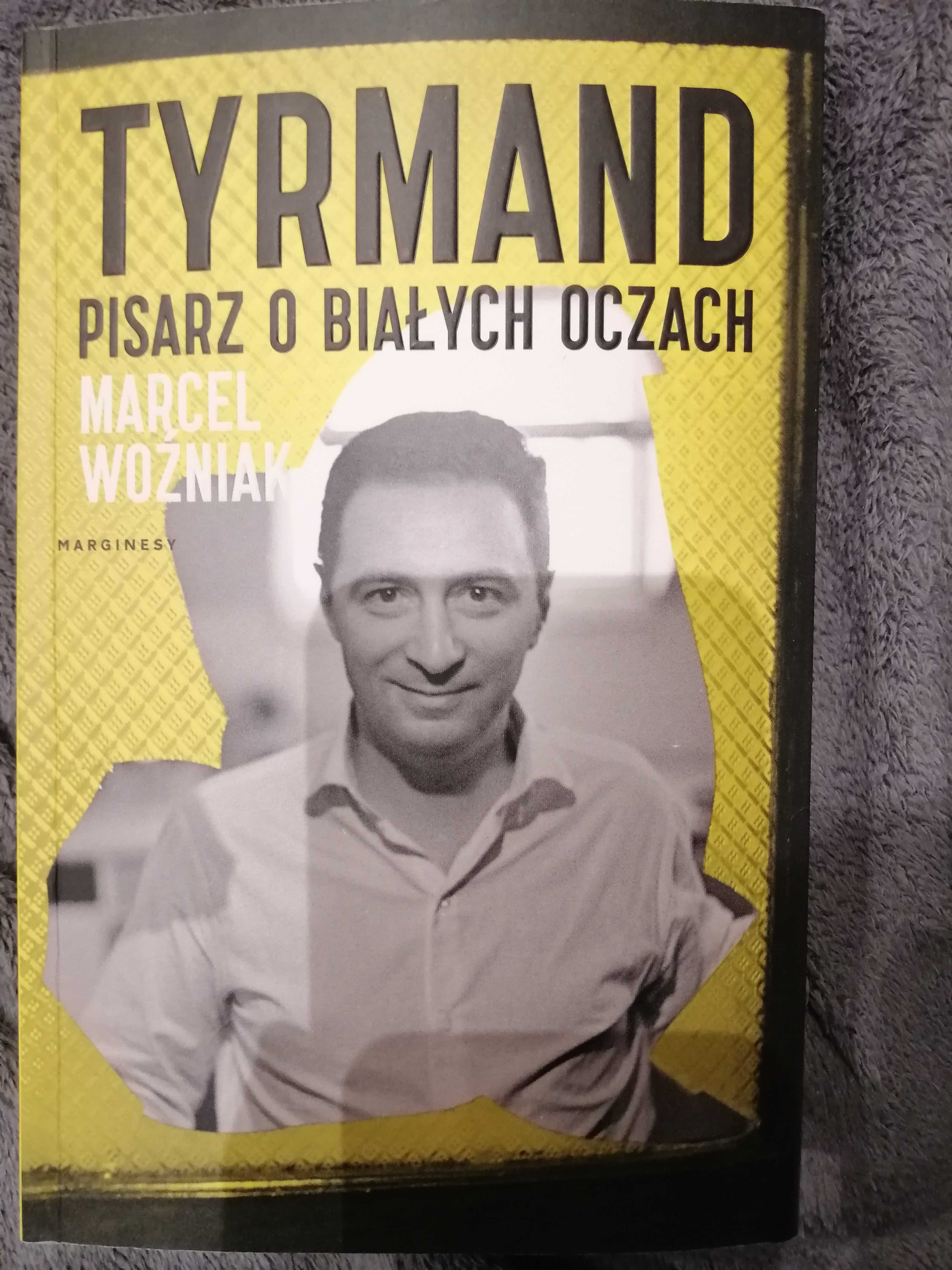 Tyrmand pisarz o białych oczach - Marcel Woźniak