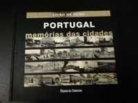 Portugal Memórias das cidades - Livro de Ouro Como novo!*