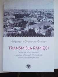 Transmisja pamięci. Głowacka-Grajper#antropologia#socjologia