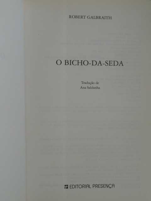 O Bicho-da-Seda de Robert Galbraith - 1ª Edição