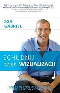 Schudnij Dzięki Wizualizacji, Jon Gabriel