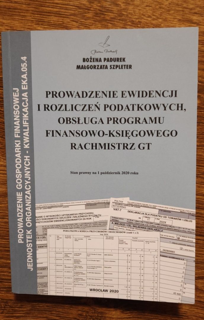 Prowadzenie ewidencji i rozliczeń podatkowych rachmistrz EKA.05 Padure