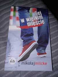 Mikołaj Milcke- Gej w wielkim mieście