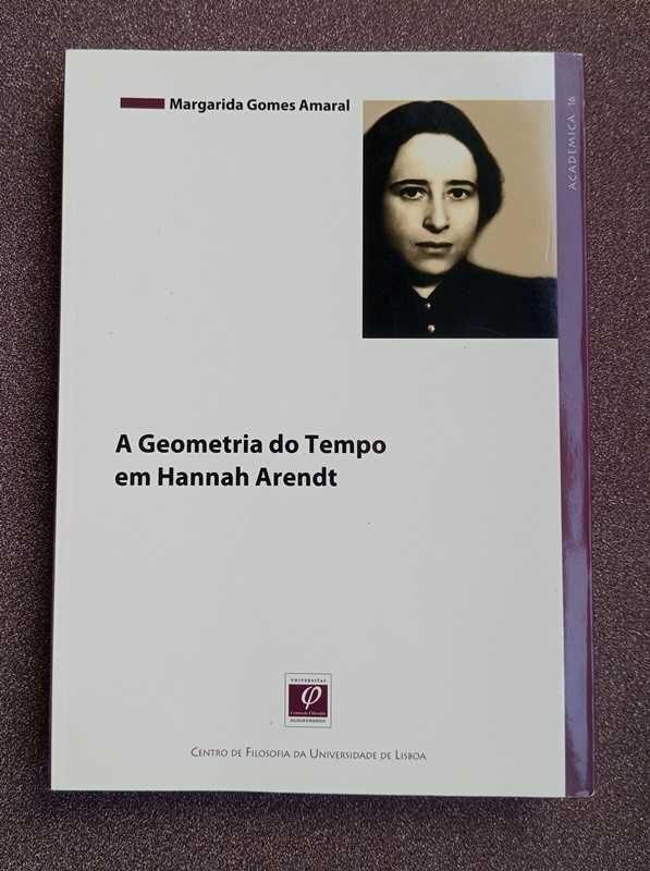 A Geometria do Tempo em Hannah Arendt - Margarida Gomes Amaral