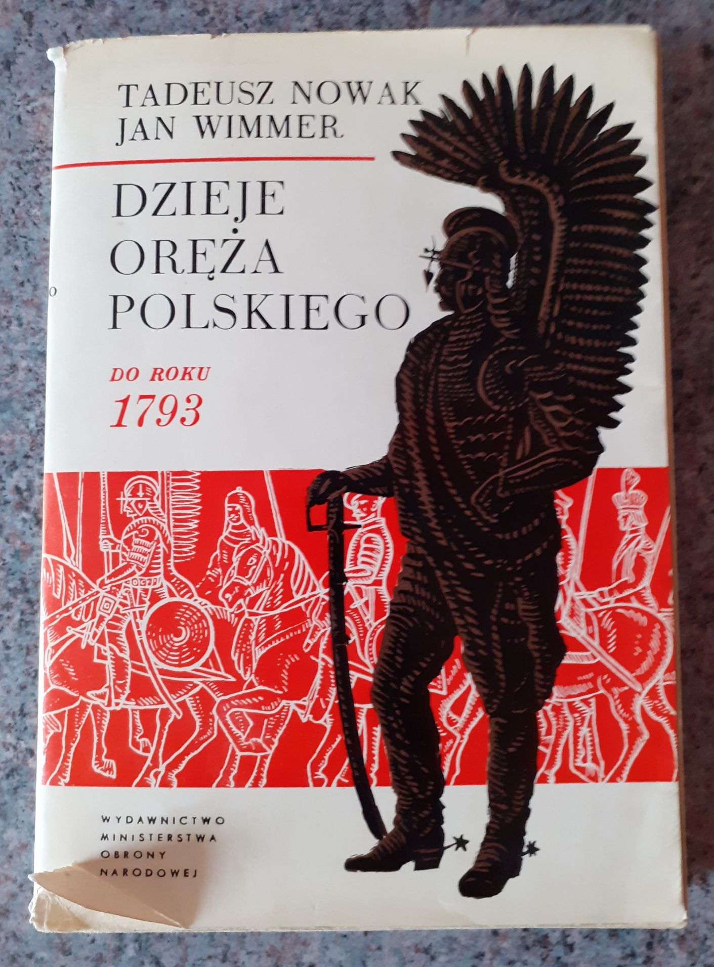 Tadeusz Nowak, Jan Wimmer - Dzieje oręża polskiego do 1793 MON1968