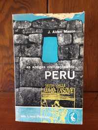 J. Alden Mason - As antigas civilizações do Peru