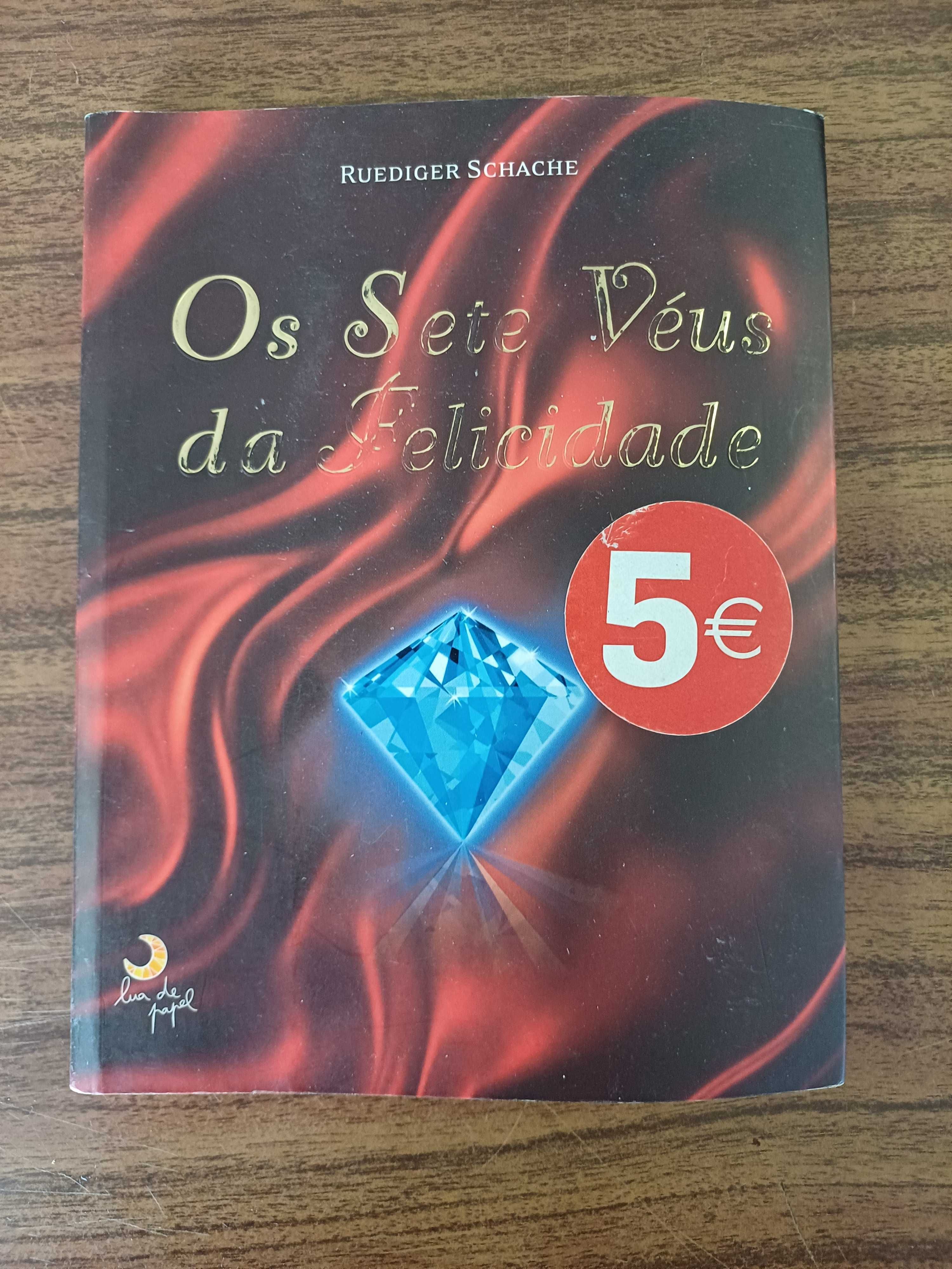 Os sete véus da Felicidade- Ruediger Schache