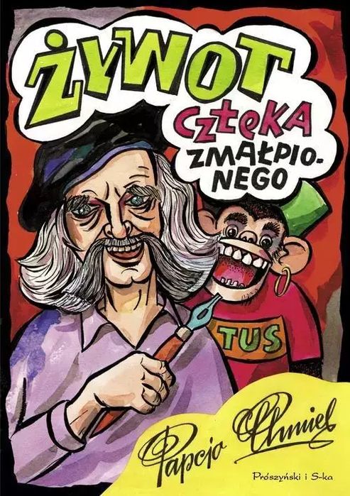 Żywot człeka zmałpionego. Prószyński
