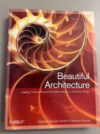 Beautiful Architecture: Leading Thinkers Reveal the Hidden Beauty in