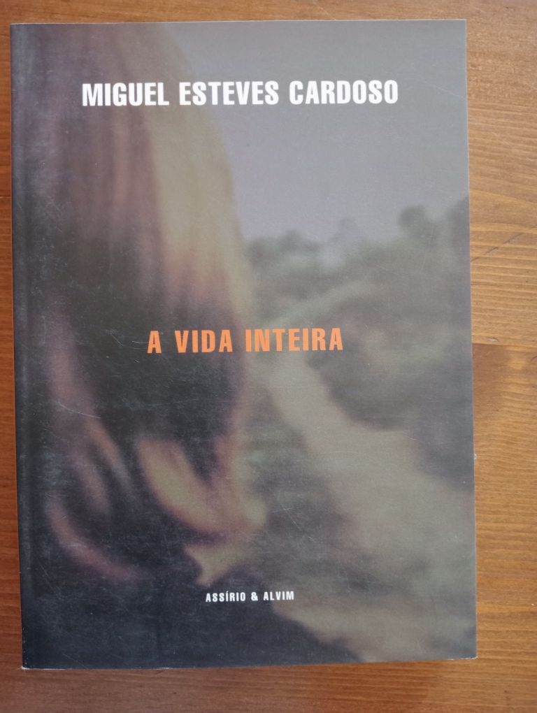 A vida inteira de Miguel Esteves Cardoso