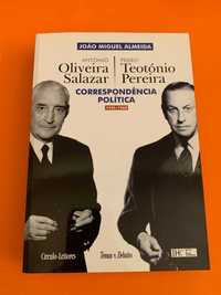 Salazar/Teotónio Pereira, correspondência política - J. M. Almeida