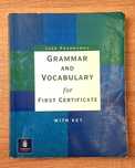 Grammar and vocabulary for first certificate