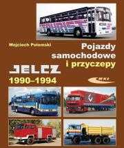 Pojazdy samochodowe i przyczepy Jelcz 1990-.1994 Autor: Wojciech Połom