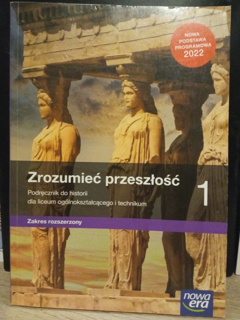 Zrozumieć przeszłość. Historia zakres rozszerzony klasa 1