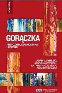 Gorączka - przyczyny, diagnostyka, leczenie - praca zbiorowa