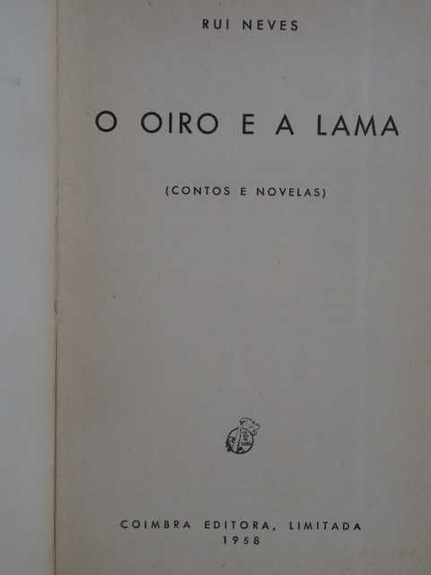 O Oiro e a Lama de Rui Neves