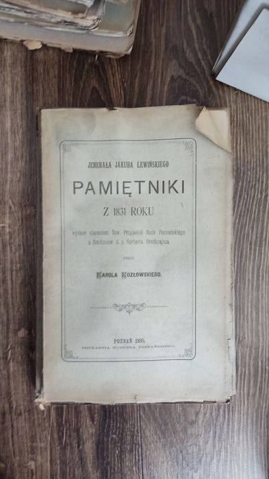 Pamiętniki z 1831 roku” generała Jakuba Lewińskiego,