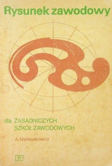 Rysunek Zawodowy Dla Zasadniczych Szkół Zawodowych A71882
