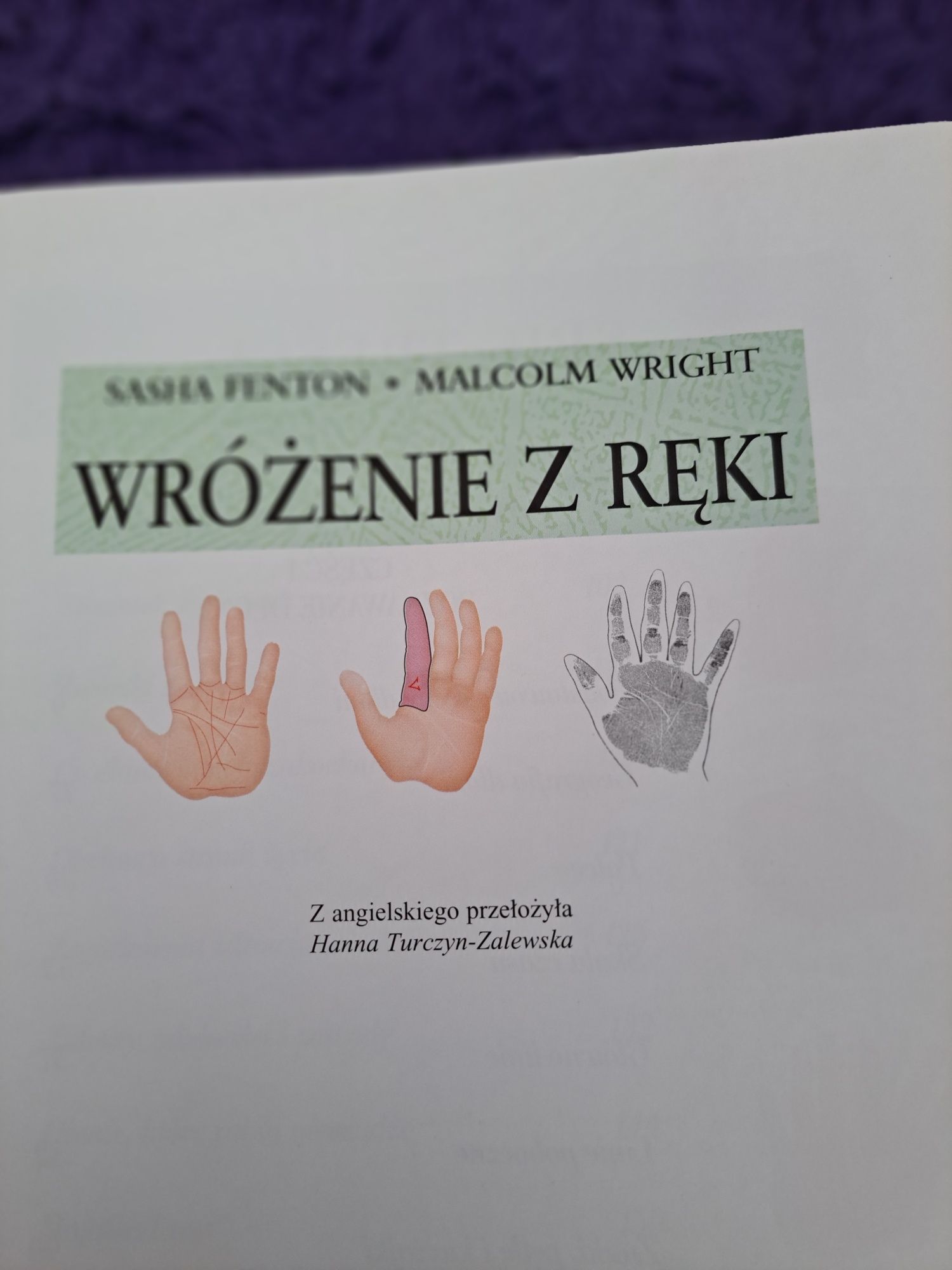 Książka,,Wróżenie z ręki "-Sasha Fenton i Malcolm Wright