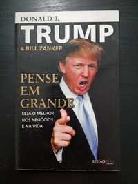 Pense em Grande - Donald J. Trump