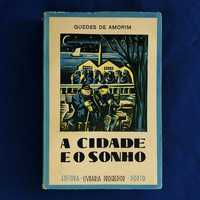 Guedes de Amorim - A CIDADE E O SONHO (1950) - autografado pelo autor