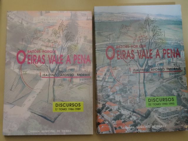 Razões Porque Oeiras Vale a Pena de Isaltino Morais - 2 Volumes