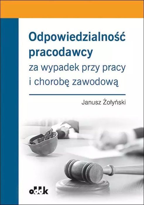 Odpowiedzialność Pracodawcy Za Wypadek Przy Pracy/Ppk1362