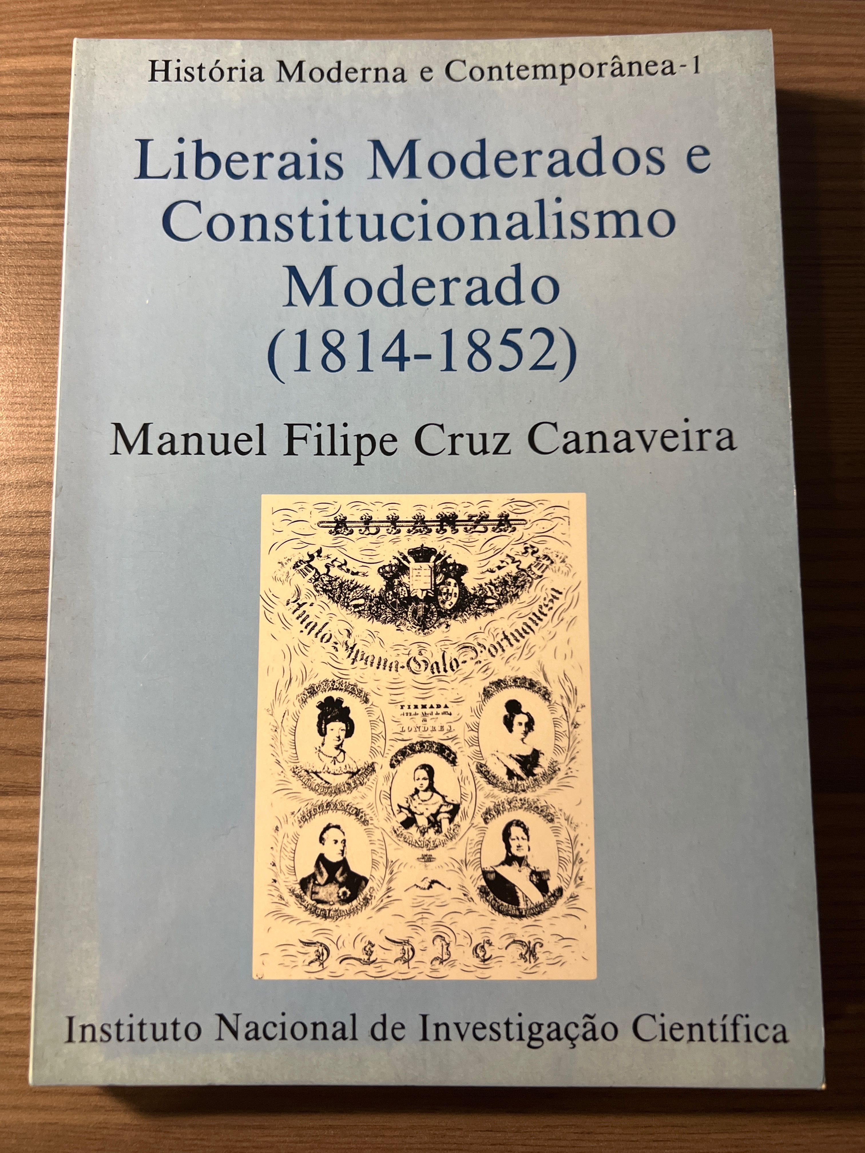 Manuel Canaveira - Liberais Moderados e Constitucionalismo Moderado