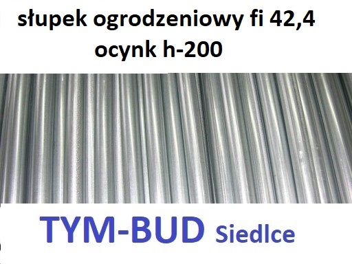 Słupek ogrodzeniowy ocynk 42,4 H-200,siatka ogrodzeniowa,brama,furtka