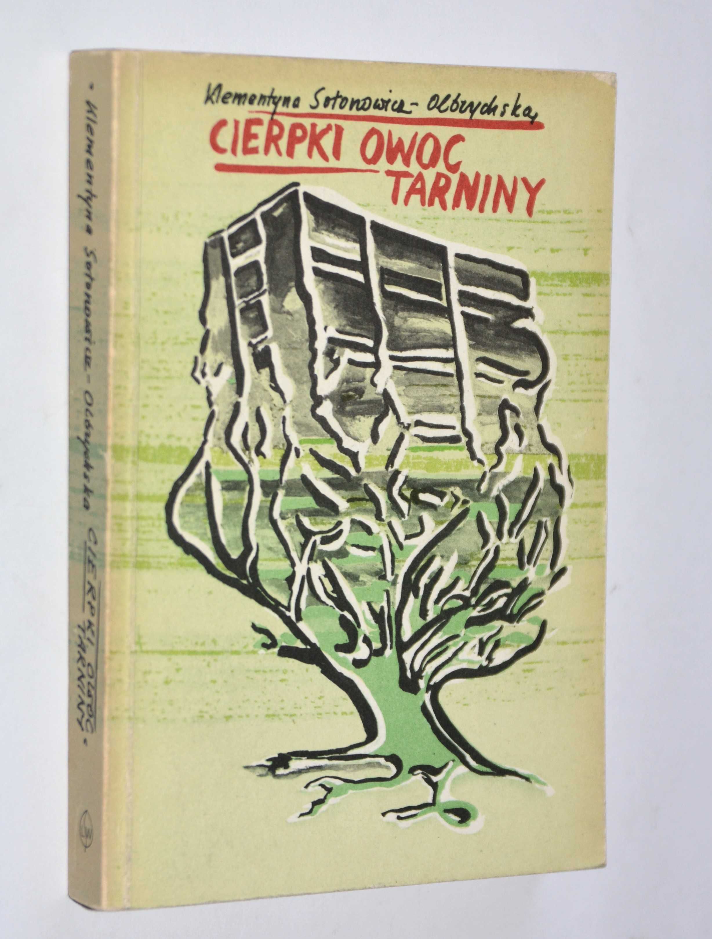Cierpki owoc tarniny Klementyna Sołonowicz-Olbrychska