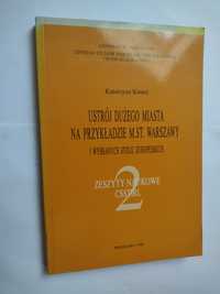 Ustrój dużego miasta na przykładzie m. St. Warszawy Katarzyna Kmieć